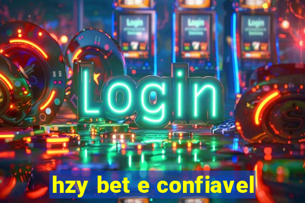 hzy bet e confiavel